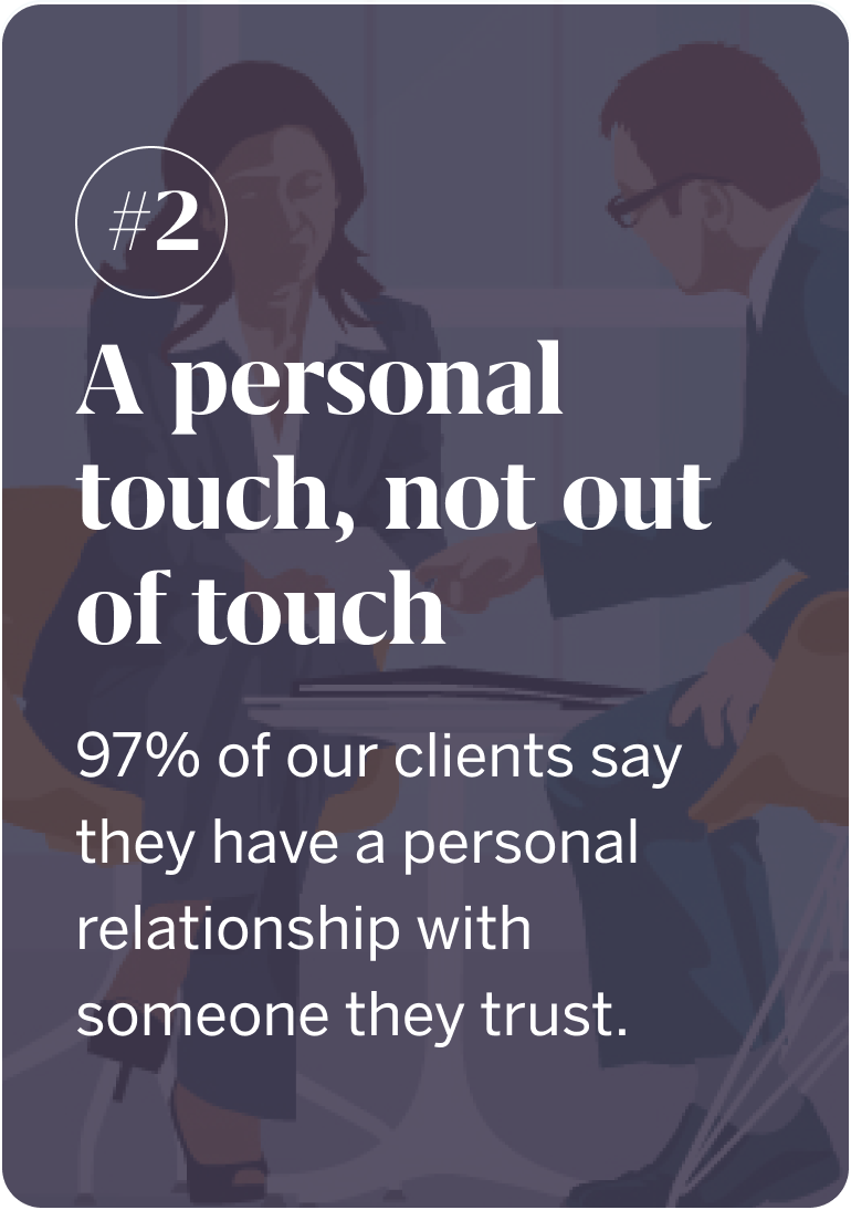 Reason 2: A personal touch, not out of touch
